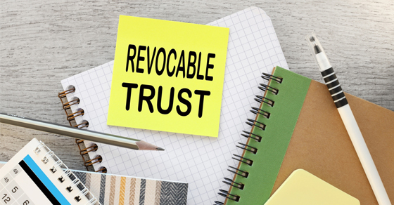 A Revocable Trust can be a Versatile Tool in Your Estate Plan