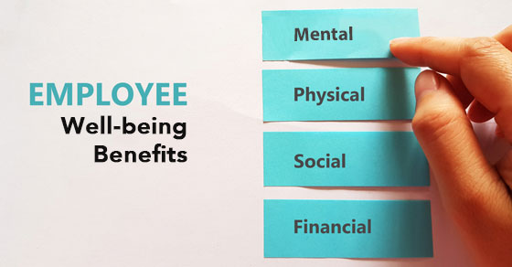 Employers: Is it Time to Upgrade Your “Well-Being” Benefits?