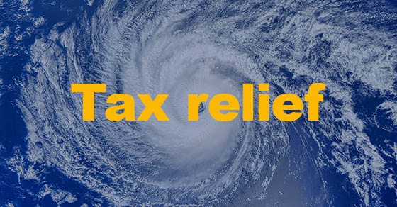 Ease the Financial Pain of Natural Disasters with Tax Relief